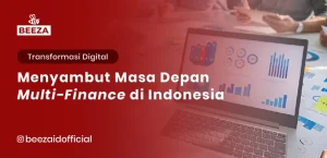 Menyambut Transformasi Digital: Masa Depan Multi-Finance di Indonesia