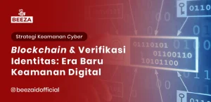 Blockchain dan Verifikasi Identitas: Era Baru Keamanan Digital