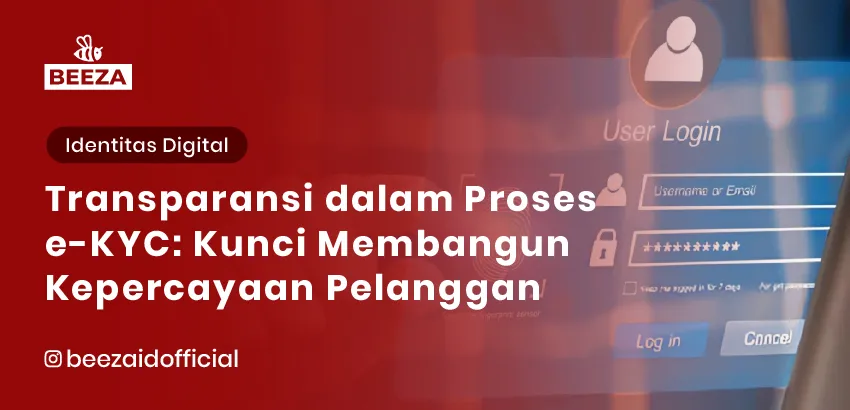 23. Transparansi dalam Proses eKYC Kunci Membangun Kepercayaan Pelanggan 05 11zon