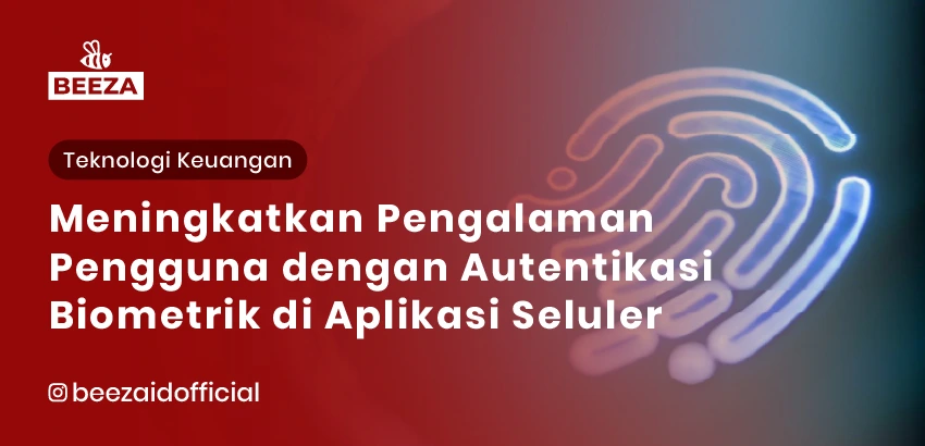 5. Meningkatkan Pengalaman Pengguna dengan Autentikasi Biometrik di Aplikasi Seluler 05