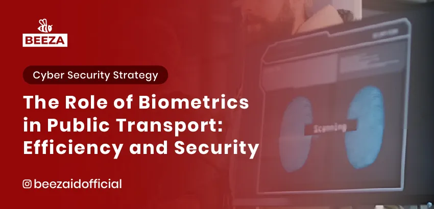 The Role of Biometrics in Public Transport Efficiency and Security