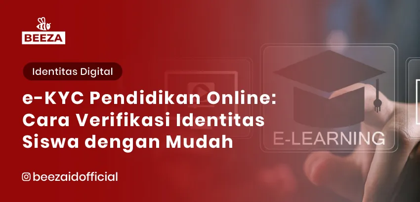 eKYC untuk Pendidikan Online Cara Memverifikasi Identitas Siswa dengan Mudah