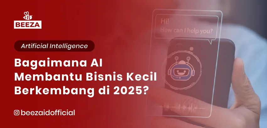 Bagaimana AI Membantu Bisnis Kecil Berkembang di 2025