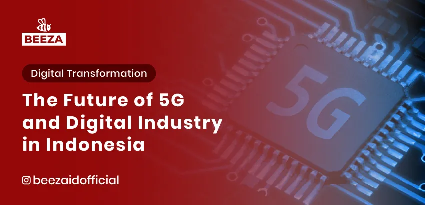 The Future of 5G and Digital Industry