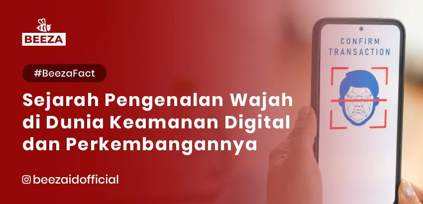 Sejarah Pengenalan Wajah dalam Dunia Keamanan Digital dan Perkembangannya 2 13. BeezaFact Sejarah Pengenalan Wajah dalam Dunia Keamanan Digital dan Perkembangannya 05 11zon