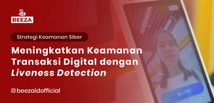 Meningkatkan Keamanan Transaksi Digital dengan Liveness Detection 3 13. Meningkatkan Keamanan Transaksi Digital dengan Liveness Detection 05 11zon