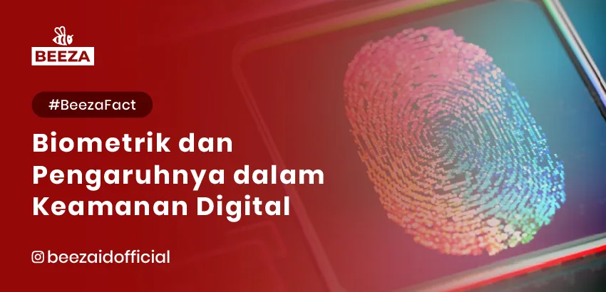 Fakta Unik tentang Biometrik dan Pengaruhnya dalam Keamanan Digital 8 3. BeezaFact Fakta Unik tentang Biometrik dan Pengaruhnya dalam Keamanan Digital 05 11zon