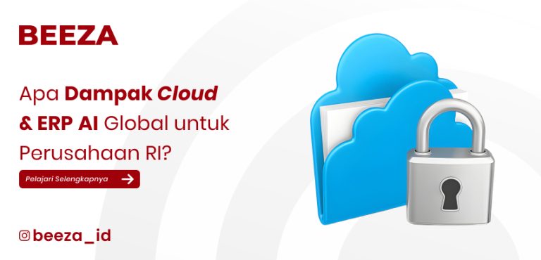 Blog dan Berita 2 Apa Dampak Cloud dan ERP AI Global untuk Perusahaan RI?